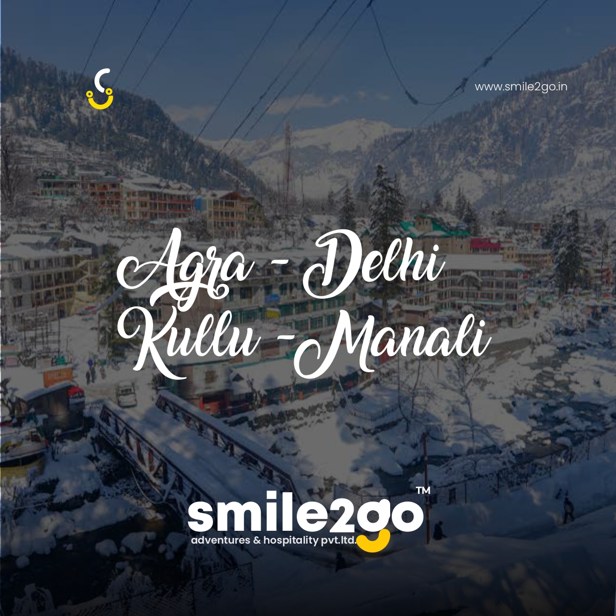 Agra- Delhi  Kullu - Manali